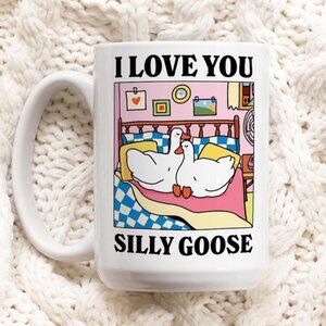 I love you Silly Goose Mug, Cute Romantic Gift Mug, Cute Ducks Mug, 91